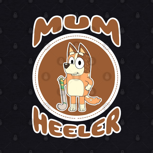 Mum Heeler by Gunung Sambojorka